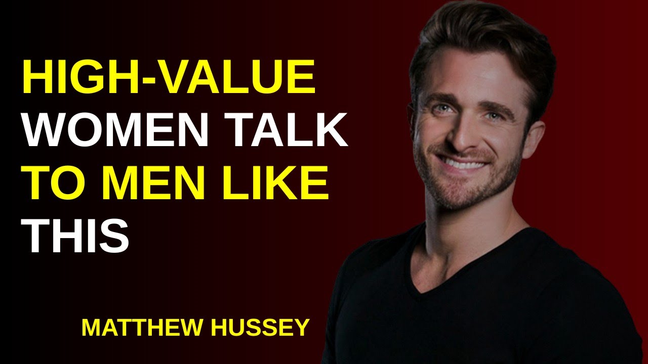 High-Value Women Talk to Men Like THIS | Mathew Hussey’s Powerful Latest Speech on Dating Mindset