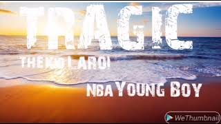 The Kid LAROI - TRAGIC (feat. YoungBoy Never Broke Again \& Internet Money) [Official Video Lyrics ]