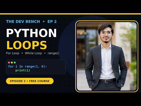 Python for Beginners #5 – For Loop, While Loop & range() | The Dev Bench