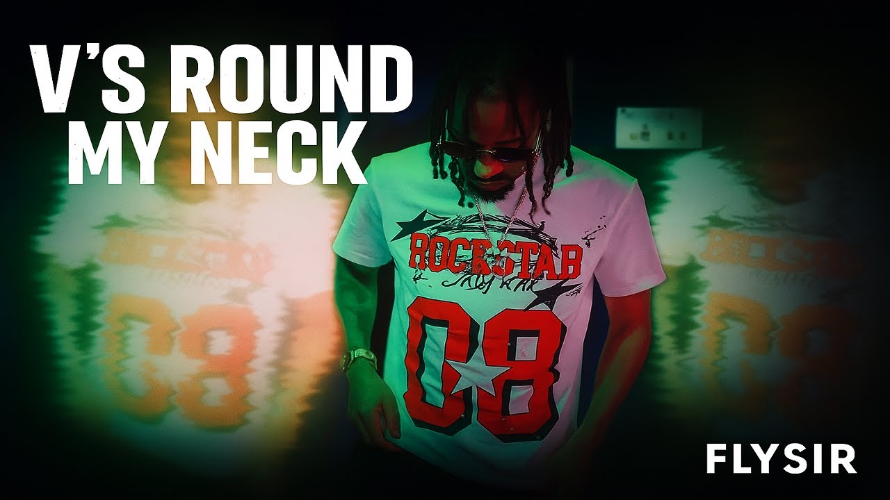 FlySir - V’s Round My Neck (Freestyle) | Official Music Video 
