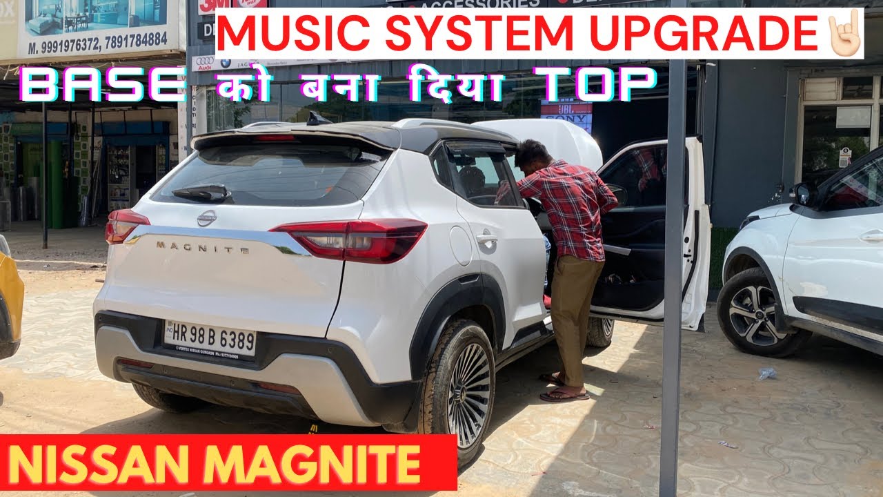 Nissan Magnite Music System Upgrade Nissaan Magnite 2022 Magnite