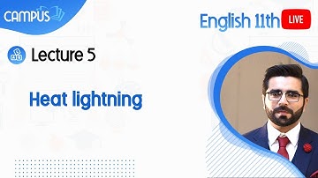 11th Class English Live Lecture 5, Play 1, heat lightning