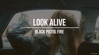 || Black Pistol Fire - Look Alive || (Sub. Español)