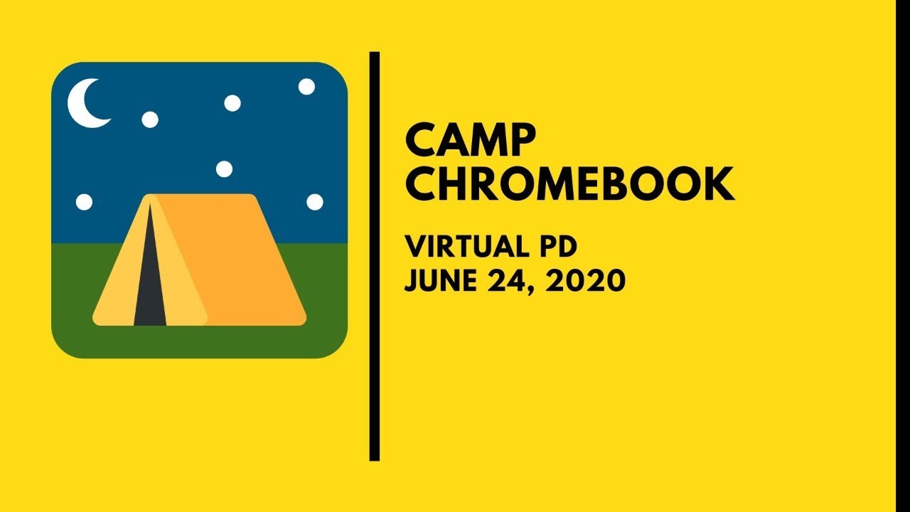 Camp Chromebook Opening YouTube