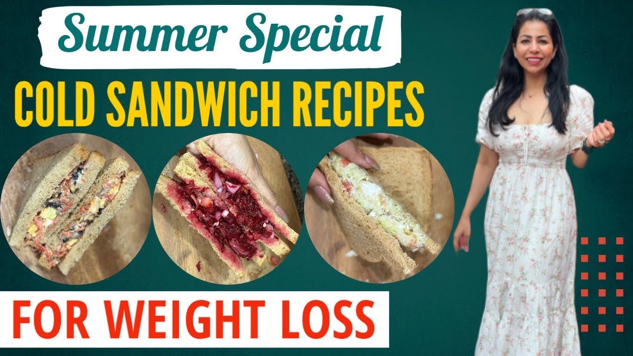 3 Cold Sandwich Recipes For Weight Loss In Summer Healthy Breakfast Ideas In Hindi Fat to