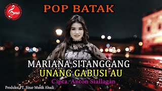 Mariana Sitanggang - Unang Gabusi Au (Official Music Video) Lagu Batak Terbaru 2023