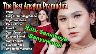 Anggun Pramudita ~ Lagu Banyuwangi Full Album | Koplo Terbaru 2022