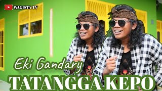 TATANGGA KEPO-EKI GANDARY