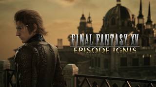 Final Fantasy XV - DLC - Episode Ignis