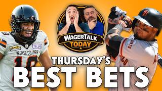 Today's MLB Picks & Predictions & CFL BEST Bets! | WagerTalk Today 7/30