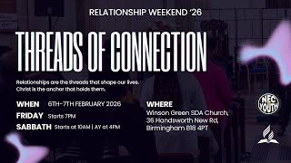 NEC Relationship Weekend - Threads of Connection  ||  Friday Evening @NECYouth