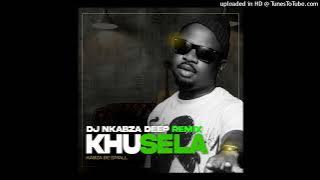 Khusela (DJ Nkabza Deep Remix) - Kabza De Small