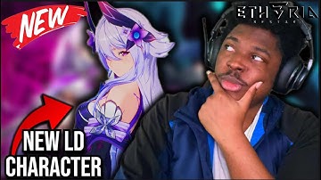 New LD Character Reveal Yeli and Patch Notes! Etheria Restart