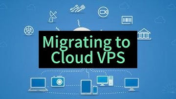 Migrating to Cloud VPS: A Detailed How-To Guide for a Smooth Transition - Raksmart