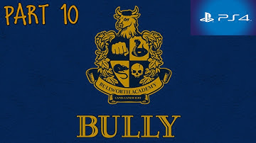 Bully PS4 Walkthrough Part 10 HD 1080p No Commentary