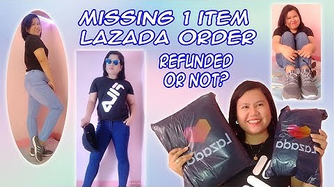 Missing 1 Item Lazada Order I Refunded or Not I Bhia Jhay Everything