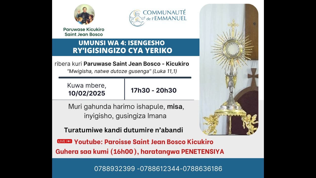 ⛪LIVE🔴: UMUNSI WA 4 // ISENGESHO RY'IGISINGIZO CYA YERIKO Paroisse St Jean Bosco (17h30-20h30)