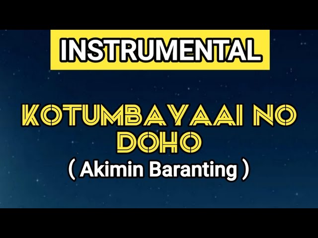 INSTRUMENTAL | KOTUMBAYAAI NOH DOHO - AKIMIN BARANTING (VOCAL REMOVED WITH SAXOPHONE) class=