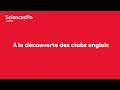 Sciences po alumni  17092020   la dcouverte des clubs anglais