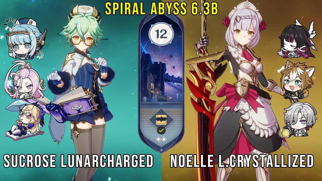C6 Sucrose Lunarcharged and C6 Noelle Lunarcrystallized | Genshin Impact Abyss 6.3b Floor 12 9 Stars