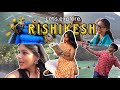 Lets explore rishikesh adventure  rafting  camping medico trip vlog