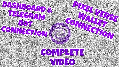 PixelVerse Wallet & Telegram With DashBoard Connection Complete Process Video 📸 ✅