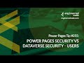Power Pages Tip #255 - Power Pages Security vs Dataverse Security - Users - Engineered Code