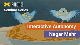 Robotics Seminar: Negar Mehr