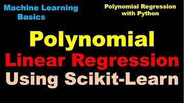 Python for Machine Learning - Polynomial Linear Regression using Scikit Learn - P9