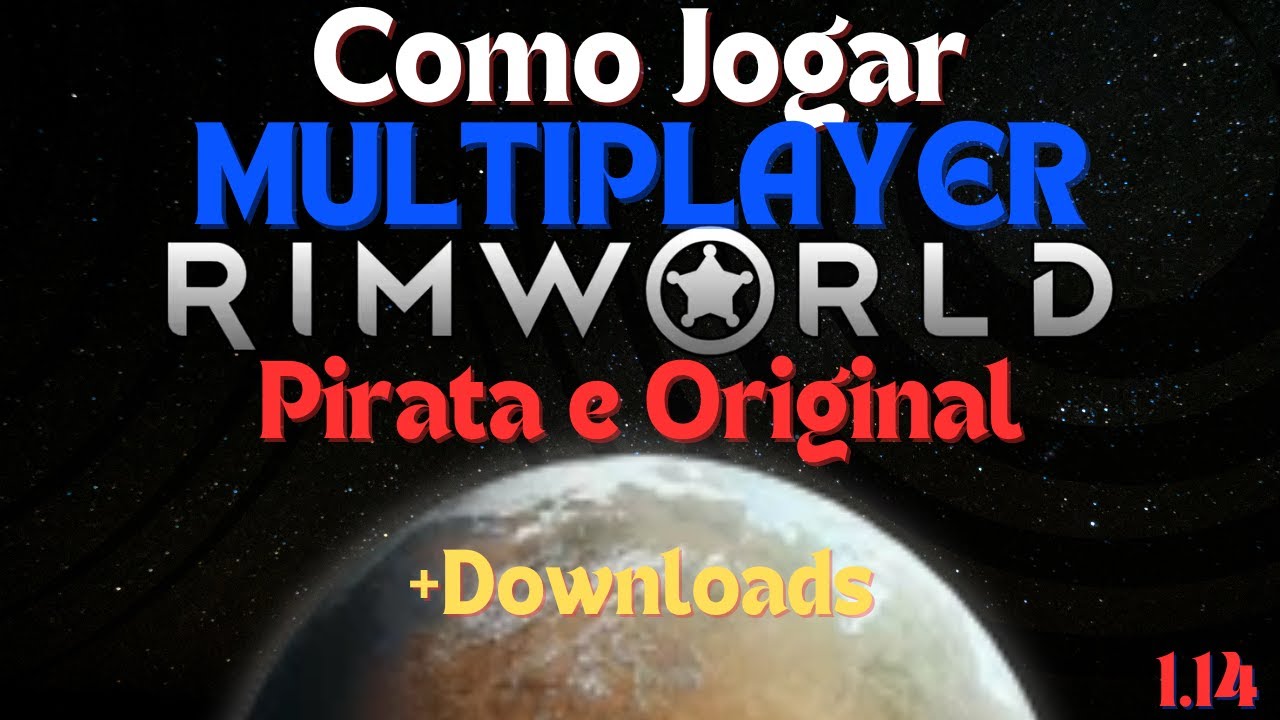 COMO JOGAR RIMWORLD MULTIPLAYER PIRATA E ORIGINAL +LINKS, 1.14