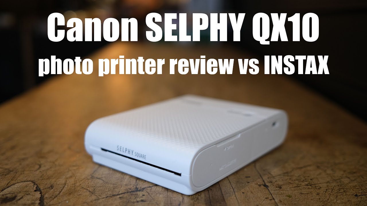  Update Canon SELPHY Square QX10 photo printer review vs INSTAX SP-3
