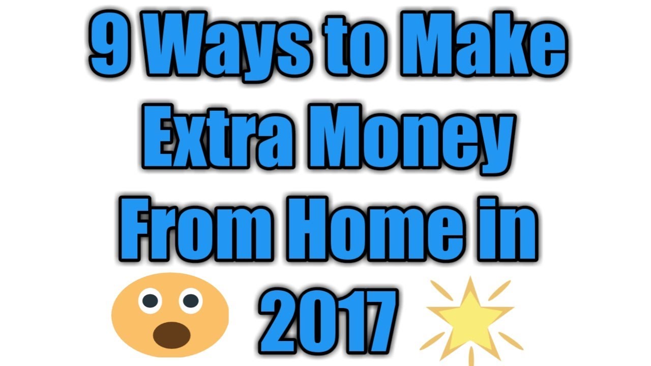 9 Side Jobs to Make Extra Money From Home in 2017 - How to Make Extra Income
