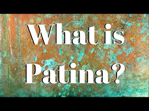 Video: What Is Patina
