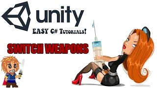 07 How to Switch Weapons in Unity 5 C# Easy Tutorial