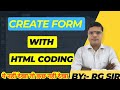 Create form with html coding on Notepad By:-RG Sir #html