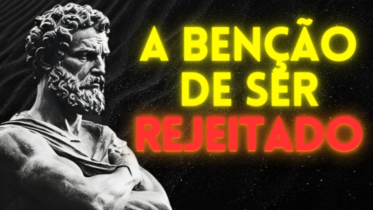 Como uma Rejeição vai Transformar sua Vida (Estoicismo)