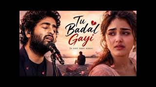 Tu badal gayi |🥺😢|Heartbreaking Hindi Sad Song | Emotional & Romantic | Yaadon Ka Safar
