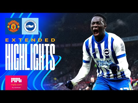 EXTENDED HIGHLIGHTS | Man United v Brighton