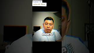 A VIÚVA DE NAIM LUCAS 7-11 #fe #ruahalento #reflexão