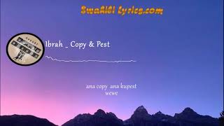 Ibrah _ Copy & Pest (lyrics)