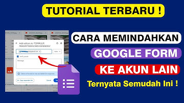 Cara memindahkan Google Form Ke Akun Lain Cepat Dan Mudah