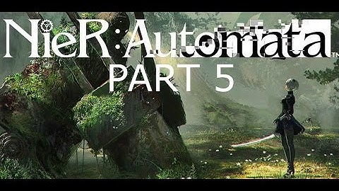 Nier: Automata Gameplay Walkthrough part 5 route A ending
