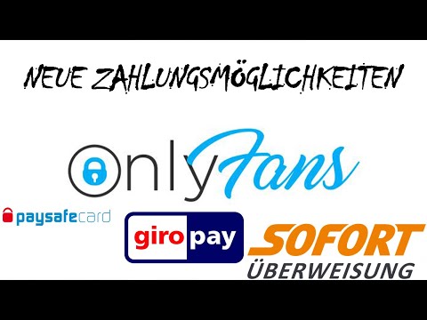 How-to Onlyfans BEZAHLEN Sofort Überweisung , PaySafe Karte oder GiroPay