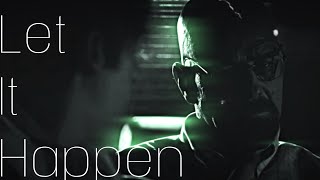 Walter White | Let It Happen | Edit