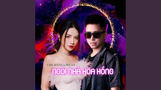 Ngôi Nhà Hoa Hồng (Huy Lee Remix)