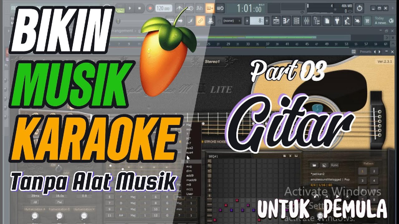 Cara Bikin Petikan Gitar Tutorial bikin Musik Tanpa Alat Musik, Tutorial FL Studio