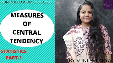 MEASURES OF CENTRAL TENDENCY|MEAN|MEDIAN|MODE|STATISTICS AND ECONOMETRICS FOR NTA NET ECONOMICS 2020