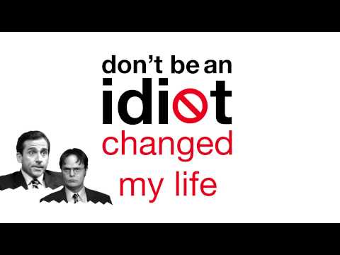 THE OFFICE - 'Don't Be An Idiot'