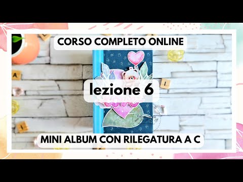 Lez. 6 | Taglio struttura pagine | Corso online mini album principianti rilegatura a c
