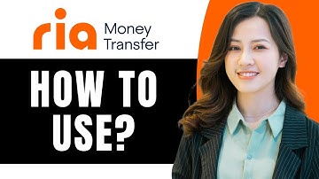 How To Use Ria Money Transfer App (Full Guide 2025)